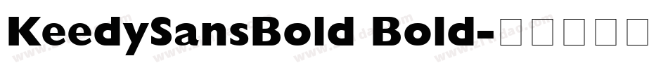 KeedySansBold Bold字体转换